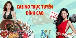 Ku Casino là sòng bài trực tuyến đỉnh cao